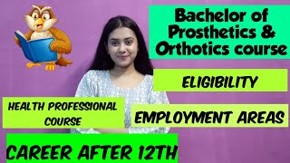 Bachelor of Prosthetics and orthotics BPO courseCareer after 12th [upl. by Bijan]