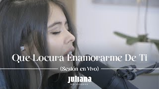 Juliana  Que Locura Enamorarme De Ti Cover Eddie Santiago [upl. by Itin]