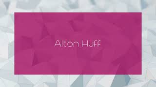 Alton Huff  appearance [upl. by Jit992]