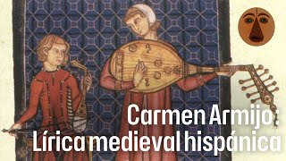 Carmen Armijo la lírica medieval hispánica [upl. by Annoit]