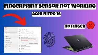 Fingerprint Sensor Not Working Problem Fix Acer Nitro 16 Gaming easy Fix [upl. by Hofmann823]