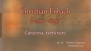 Christian Erbach Canzone tertii toni [upl. by Agee]