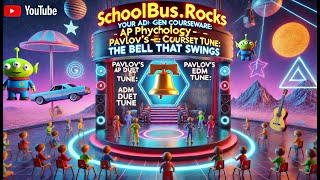 SchoolBusRocks AP Psychology  GEN Pavlovs EDM Duet Tune The Bell That Swings Alexander The Great [upl. by Holli970]