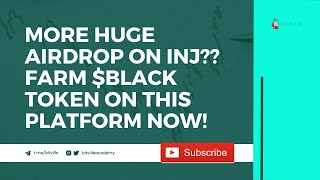 MORE HUGE AIRDROP ON INJ FARM BLACK TOKEN ON BLACKPANTHER NOW [upl. by Asilat]