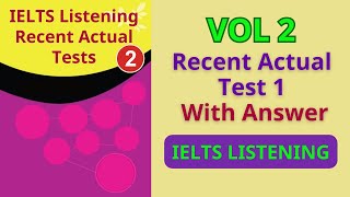 IETLS Listening Recent Actual Tests  Vol 2  TEST 1 Listening with Answer key [upl. by Caplan]