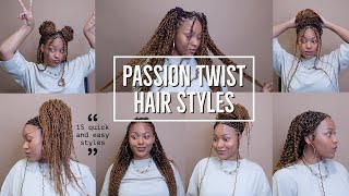 15 Hairstyles for Passion Twists Braids Locs  Protective styling  Quick amp EasyBeginnerfriendly [upl. by Weatherby992]