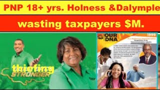 PNP 18 glorious yearsHolness amp Dalrymple wasting taxpayers Millions because by criminality [upl. by Evante]