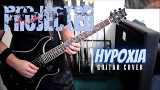 Projected  Hypoxia Guitar Cover [upl. by Mahala]