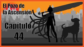 El Pozo de la Ascensión Capítulo 44 Audiolibro por Brandon Sanderson Mistborn [upl. by Hebner]