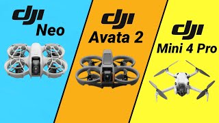 DJI Neo Vs DJI Avata 2 Vs DJI Mini 4 Pro Comparison [upl. by Fagin]