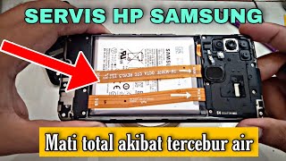 servis hp Samsung mati akibat tercebur ke air [upl. by Hedva545]