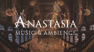 Anastasia Music amp Ethereal Ambience  Study Relax amp Sleep 1 HOUR [upl. by Launce112]