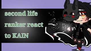 ✨second life ranker react to KAIN✨ gc short [upl. by Chen]