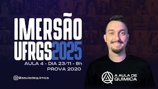 Aula 4  Imersão UFRGS 2025  Correção da Prova de Química do CV 2020 [upl. by Elokcin]