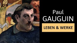 PAUL GAUGUIN  Leben Werke amp Malstil  Einfach erklärt [upl. by Timothea]