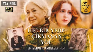 Hiçbir Yere Çıkmayan Yol  Sinema Filmi  4k Ultra HD [upl. by Alyk]