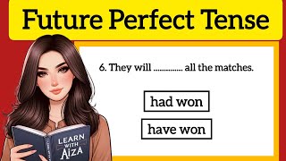 Future Perfect Tense Quiz  English Tenses  English Grammar Quiz [upl. by Mcgraw937]