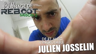 Inside Reboot Saison 2  Dernier jour Julien Josselin [upl. by Sallyanne]