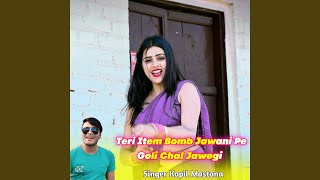 Teri Item Bomb Jawani Pe Goli Chal Jawegi [upl. by Scrope]