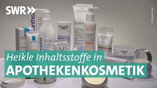 Gefährliche Kosmetik aus der Apotheke  Marktcheck SWR [upl. by Malcom877]