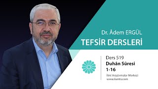 Tefsir Dersi 519 Duhan Suresi 116  Adem Ergül [upl. by Findlay675]