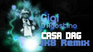 Gigi Dagostino  Casa Dag JK8 REMIX [upl. by Boothe319]