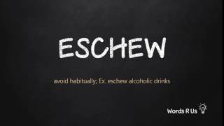 How to Pronounce ESCHEW in American English [upl. by Rainwater]