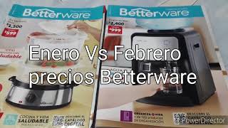 ENERO VS FEBRERO PRECIOS BETTERWARE 💲💰🤑 [upl. by Midan]