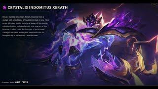 CRYSTALIS INDOMITUS XERATH SKIN SPOTLIGHT06012024 [upl. by Dhiren644]