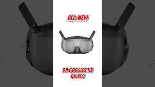 LEAKED 🔥 DJI Goggles N3  DJI Neo shorts youtuber drone [upl. by Parrish]