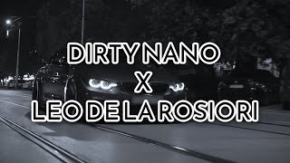 Dirty Nano X Leo de la Rosiori  Mansion of sounds  Remix [upl. by Aidil]