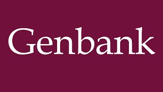 How to Pronounce Genbank Gene bank Correctly in German [upl. by Mckenna]