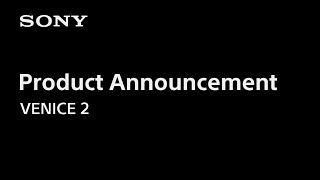 Product Announcement of VENICE 2  Sony  CineAlta Subtitle available in 21 languages [upl. by Lanahtan]