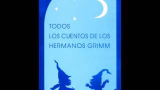 Audiolibros Cuentos de Grimm El muchacho que nunca temblo [upl. by Maeve]