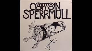 Captain Sperrmüll  Spontanarcho Musik 1981 FULL ALBUM  Krautrock [upl. by Averyl60]