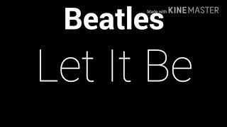 The Beatles  Let It be lyrics [upl. by Akeimat]