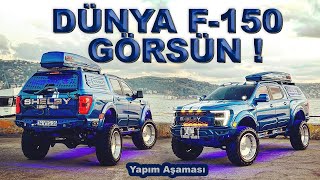 DÜNYA F150 GÖRSÜN  Ford Ranger F150 GEN 3 Shelby Dönüşüm [upl. by Alten599]