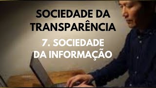 Byung Chul Han • Sociedade da transparência 7 Sociedade da informação [upl. by Newkirk811]