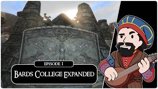 SKYRIM  SE Ch 11 1 Bards College Expansion [upl. by Anelat]