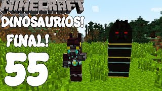 Minecraft SERIE DE MODS SUPER DINOSAURIOS MADAFAKAS 2 Cap55 FINAL [upl. by Ladd303]