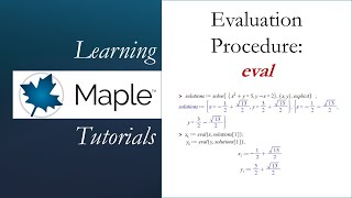 Learning Maple Evaluation Procedure eval [upl. by Glass]