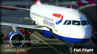 British Airways Full Flight London Heathrow to Oslo Airbus A319 [upl. by Anuahsal709]