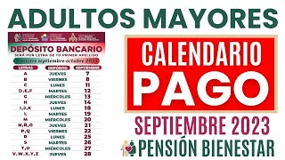 💥CALENDARIO OFICIAL DE PAGO SEPTIEMBRE 2023 Pensión Bienestar Adultos Mayores 📅 [upl. by Jaala]