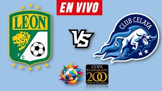 LEON VS CELAYA EN VIVO 🔴 COPA GUANAJUATO 2024 ▶️ HORARIO Y DONDE VER EN VIVO [upl. by Doran]