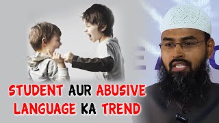 Student Aur Abusive Language Ka Trend By Adv Faiz Syed [upl. by Pros]