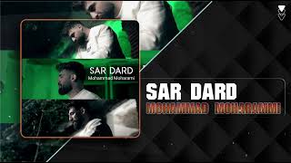 Mohammad Moharammi  Sar Dard  OFFICIAL TRACK محمد محرمی  سردرد [upl. by Nonnahc]