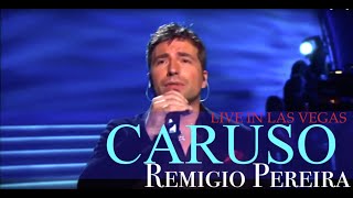 Remigio Pereira singing Caruso Live in Las Vegas [upl. by Eirrem]