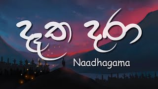 Dátha Dara Lyrics  දෑත දරා  Naadhagama [upl. by Erbma]