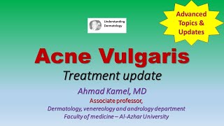 Acne Vulgaris Treatment Update [upl. by Ignatzia]