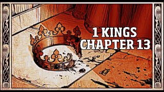 1 KINGS CHAPTER 13 [upl. by Ardenia340]